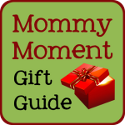 Mommy Moment Gift Guide