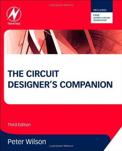 The Circuit Designer039;s Companion, Third Edition