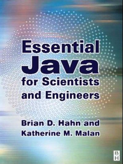 Essential Java for Scientists and Engineers 