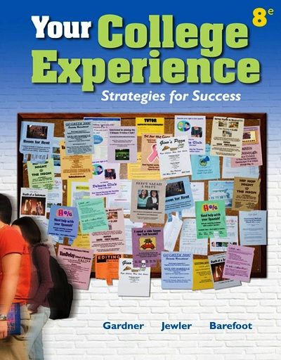 Your College Experience: Strategies for Success, 8th Edition