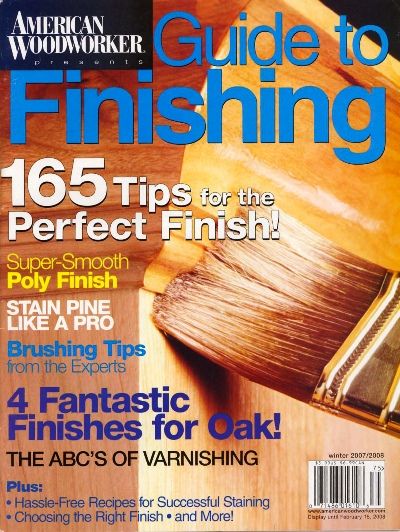 American Woodworker - Guide to Finishing 165 Tips for the Perfect Finish