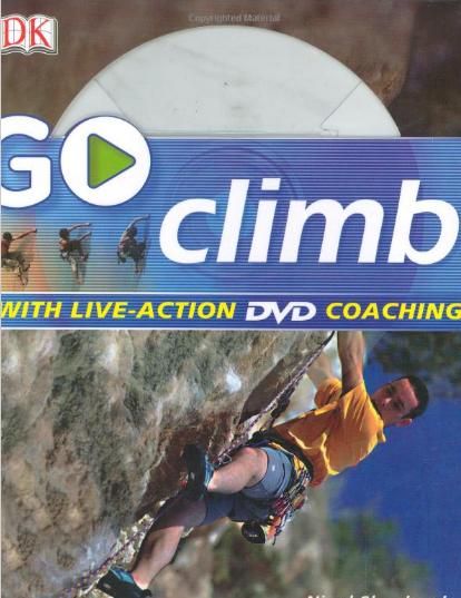 Go Climb: Read It, Watch It, Do It Go Climb: Read It, Watch It, Do It