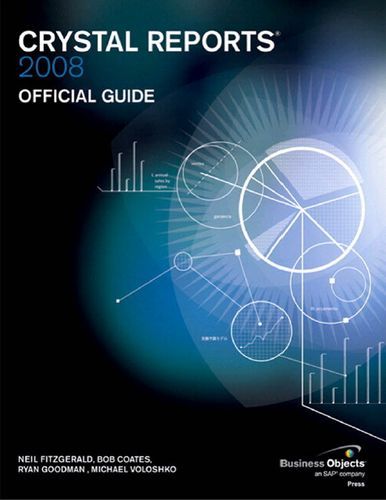 Crystal Reports 2008 Official Guide.
