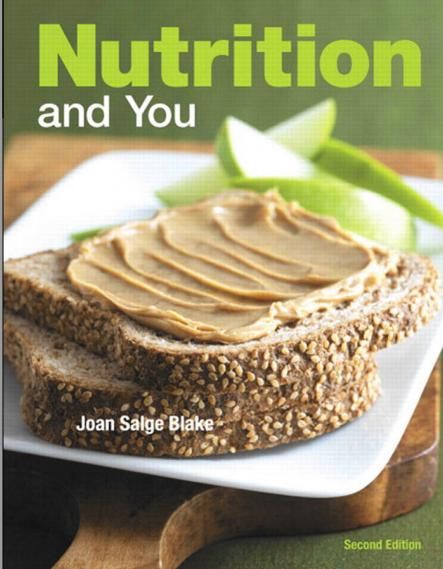 Nutrition and You (2nd Edition) Nutrition and You (2nd Edition)