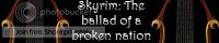 Skyrim: The ballad of a broken nation banner